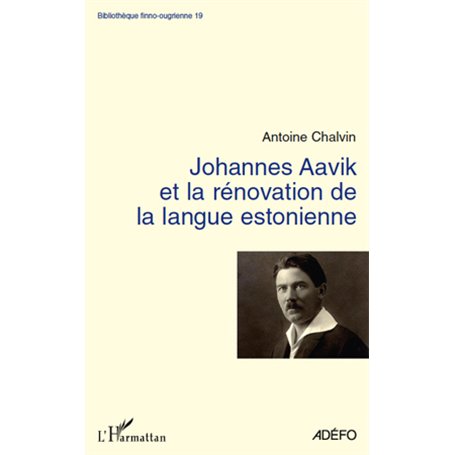 Johannes Aavik et la rénovation de la langue estonienne
