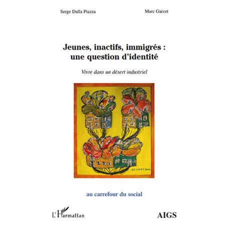 Jeunes, inactifs, immigrés : une question d'identité