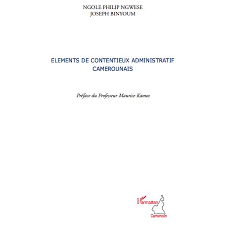 Eléments de contentieux administratif camerounais