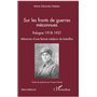 Sur les fronts de guerres méconnues