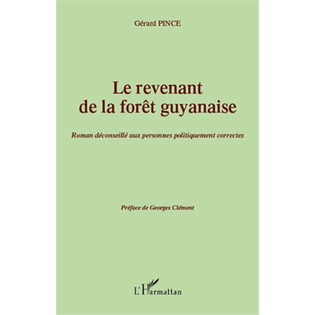 Le revenant de la forêt guyanaise