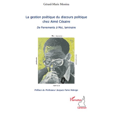 La gestion poétique du discours politique chez Aimé Césaire