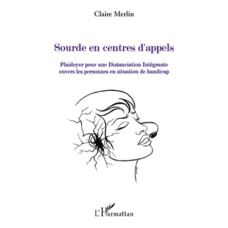 Sourde en centres d'appels