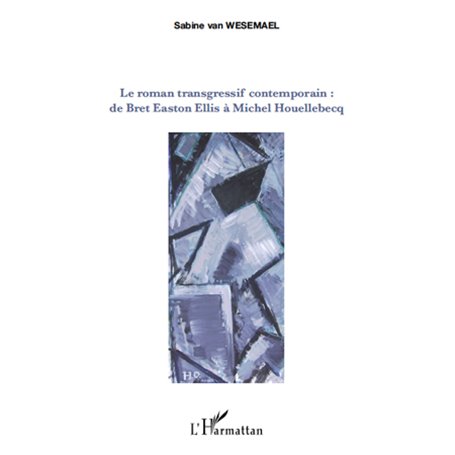 Le roman transgressif contemporain :