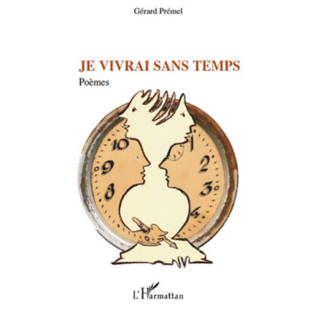 Je vivrai sans temps