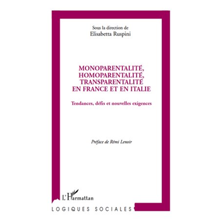 Monoparentalité, homoparentalité, transparentalité en France et en Italie