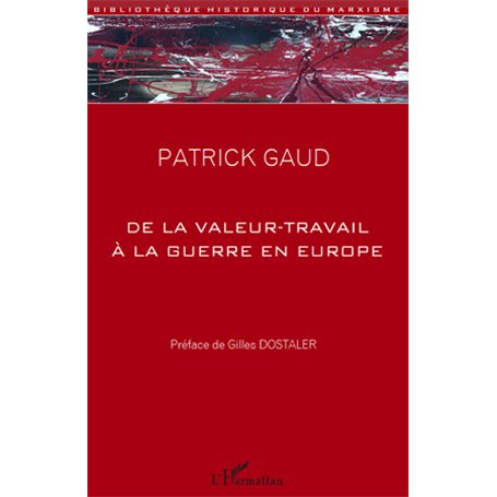De la valeur-travail à la guerre en Europe
