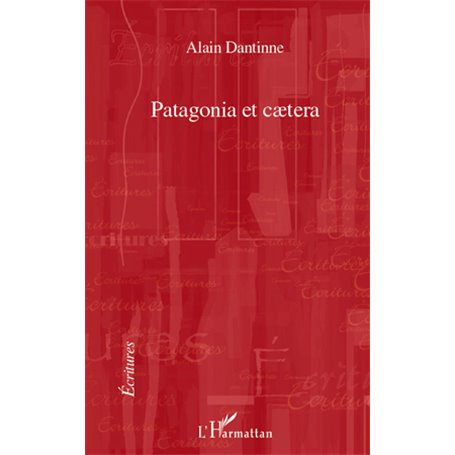 Patagonia et caetera
