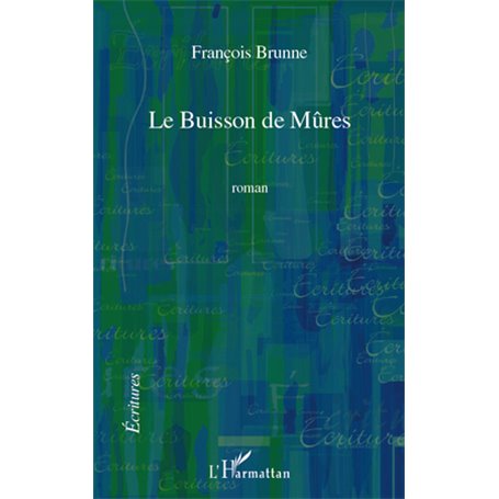 Le buisson de mûres