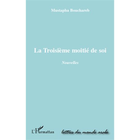 La troisième moitié de soi