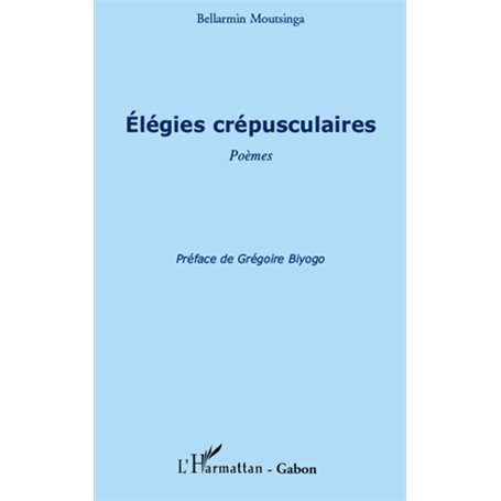 Elégies crépusculaires