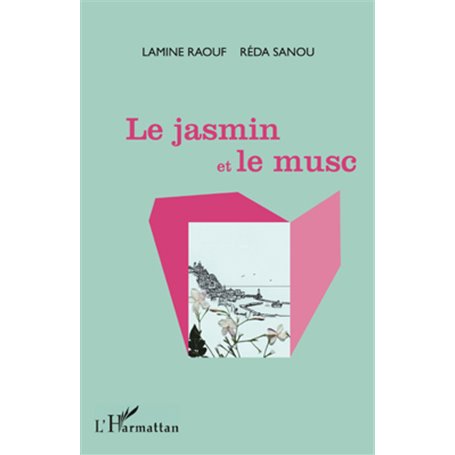 Le jasmin et le musc