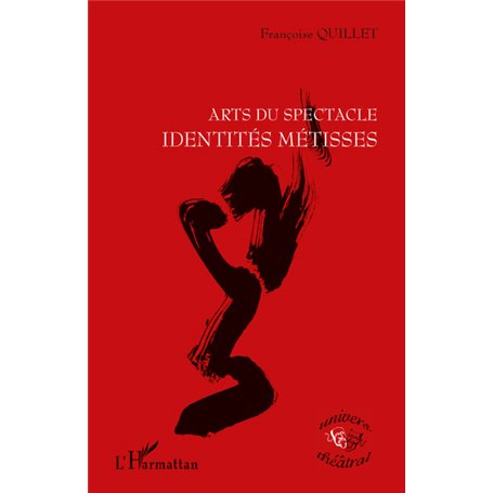 ARTS DU SPECTACLE IDENTITES METISSES
