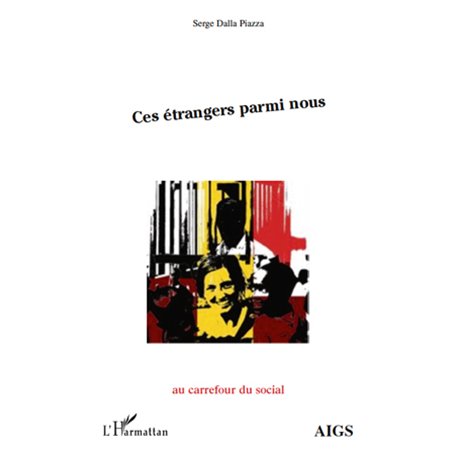 Ces étrangers parmi nous
