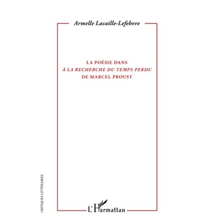 La poésie dans "A la recherche du temps perdu" de Marcel Proust