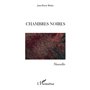 CHAMBRES NOIRES