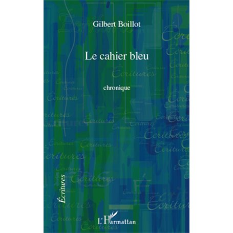 CAHIER BLEU   CHRONIQUE