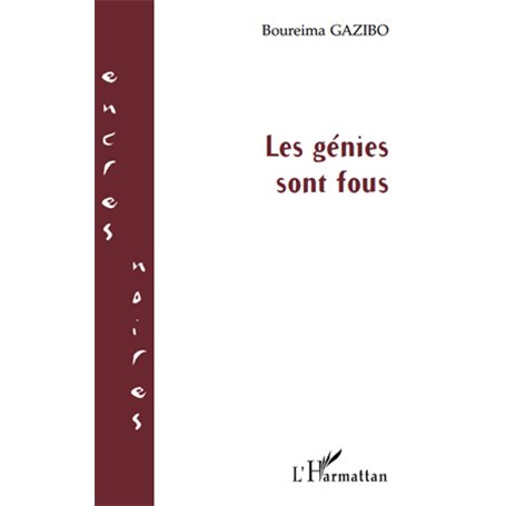 LES GENIES SONT FOUS