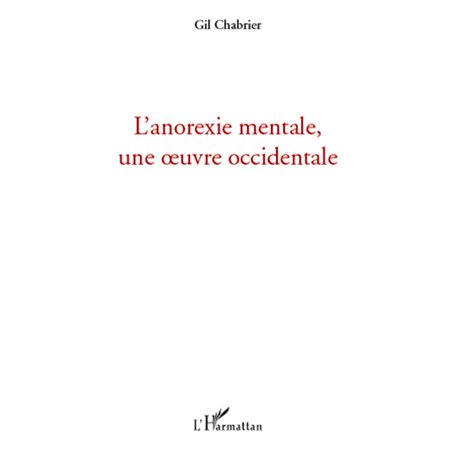 L'anorexie mentale, une oeuvre occidentale