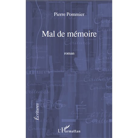 MAL DE MEMOIRE   ROMAN