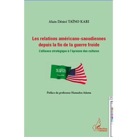 Relations américano-saoudiennes depuis la fin de la guerre froide