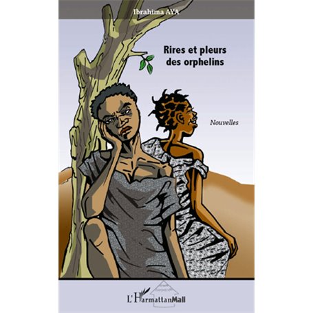 Rires et pleurs des orphelins