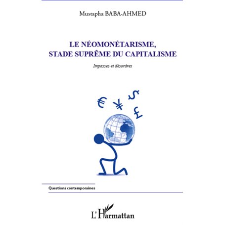 Néomonétarisme, stade suprême du capitalisme