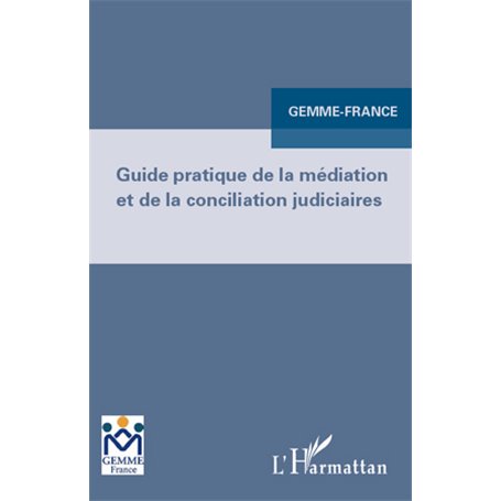 Guide pratique de la médiation et de la conciliation judiciaires