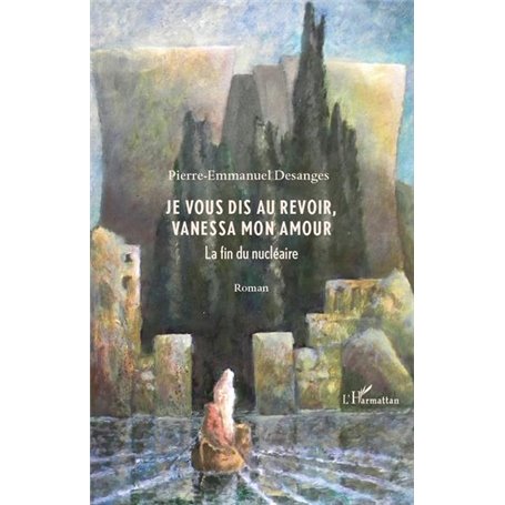 je vous dis au revoir, Vanessa mon amour