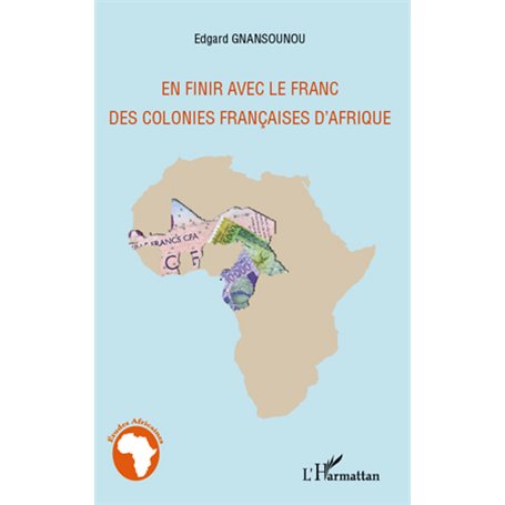 En finir avec le franc des colonies françaises d'Afrique