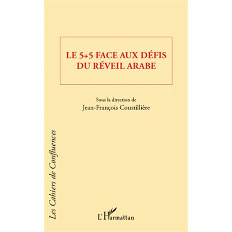 Le 5 + 5 face aux défis du réveil arabe