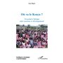 Où va le Kenya ? Un grand d'Afrique entre tensions et développement