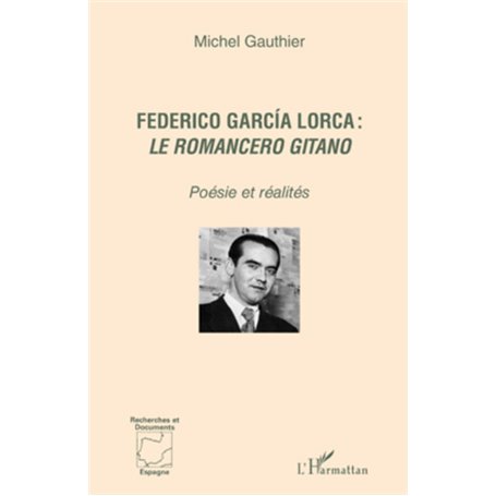 Federico García Lorca : -em+le romancero gitano -/em+