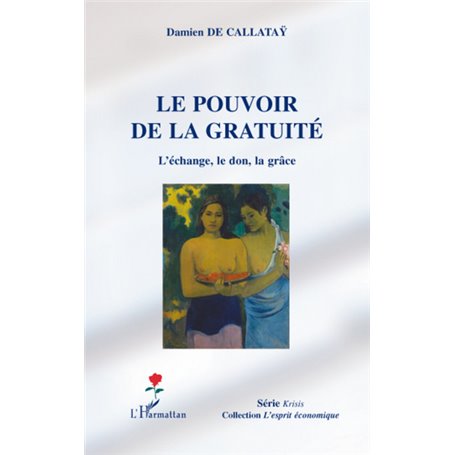 Le pouvoir de la gratuité