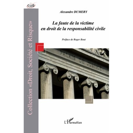 La faute de la victime en droit de la responsabilité civile