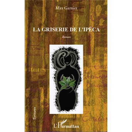 La griserie de l'Ipéca