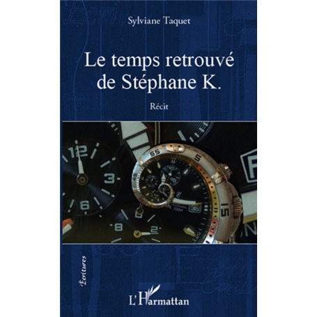 Le temps retrouvé de Stéphane K.