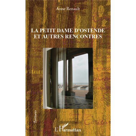 La petite dame d'Ostende et autres rencontres
