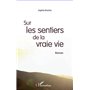 Sur les sentiers de la vraie vie