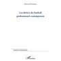 Dérives du football professionnel contemporain