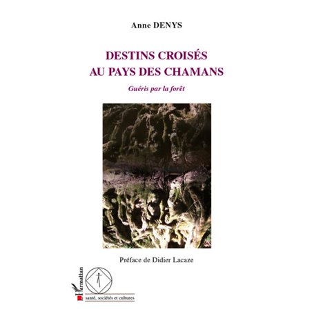 Destins croisés au pays des chamans