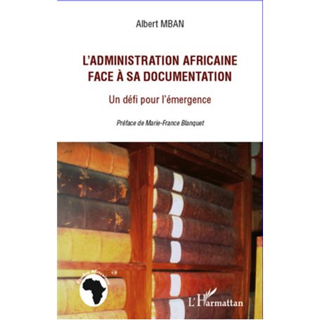 L'administration africaine face à sa documentation