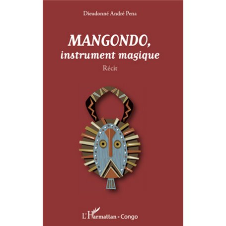 Mangondo, instrument magique