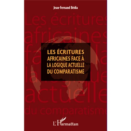 Les écritures africaines face à la logique actuelle du comparatisme
