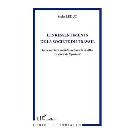 Les ressentiments de la société du travail