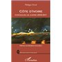 Côte d'Ivoire chroniques de guerre 2002-2011