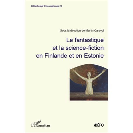 Le Fantastique et la science-fiction en Finlande et en Estonie