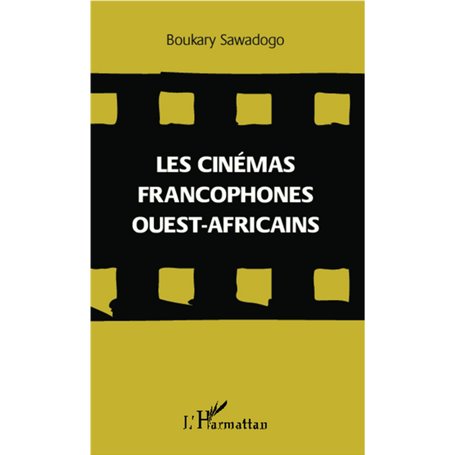 Les cinémas francophones ouest-africains