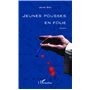 Jeunes pousses en folie