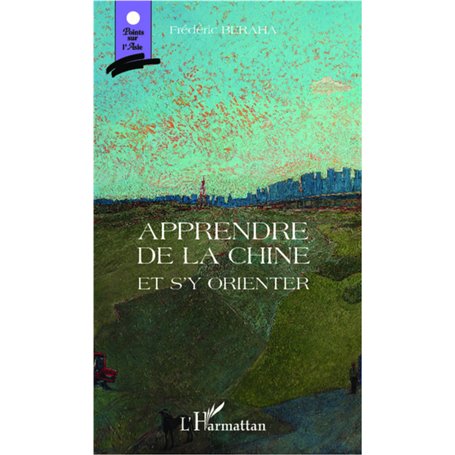 Apprendre de la Chine et s'y orienter